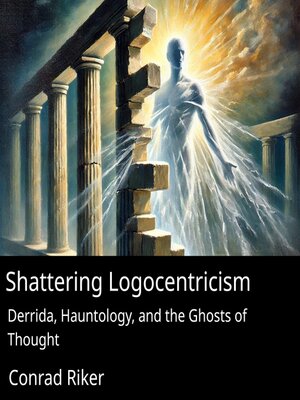 cover image of Shattering Logocentrism